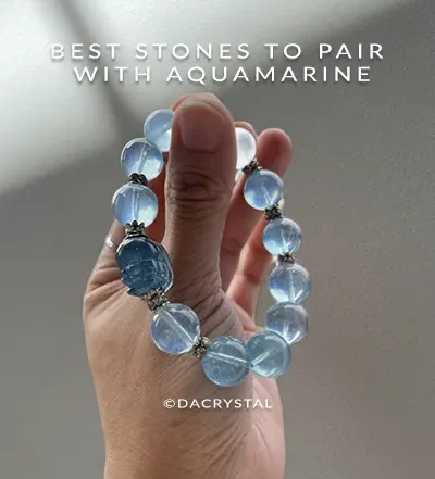 Best Stones to Pair with Aquamarine writen by Da Crystal